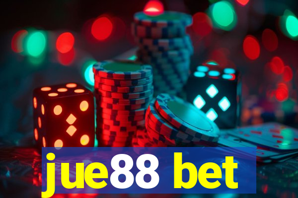 jue88 bet